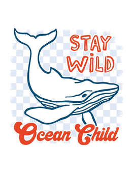Stay Wild Ocean Child - Saltwater Stories – Strijktransfer