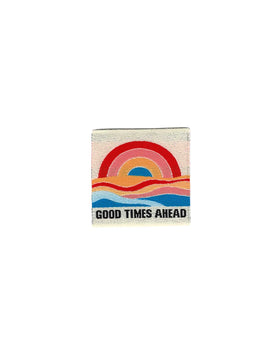 Good Times Ahead | Geweven naailabel