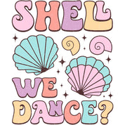 Shell we Dance - Groovy Summer Kleding Transfer
