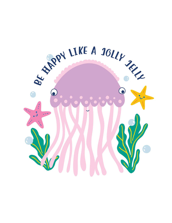 Be Happy Like a Jolly Jelly - Ocean Dreamers – Strijktransfer