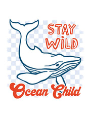 Stay Wild Ocean Child - Salzwasser Geschichten | Bügelbild