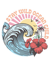 Stay Wild Ocean Child - Vintage Summer Kleding Transfers