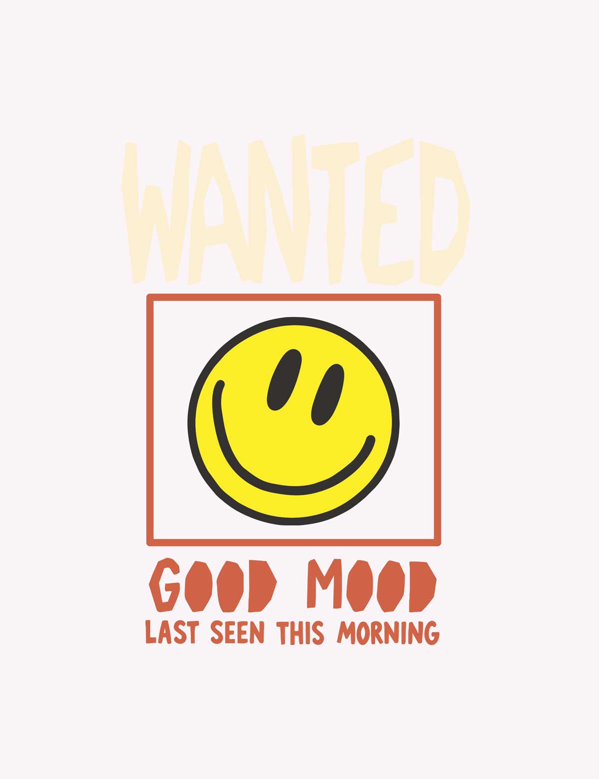 Wanted: Good Mood — Rust – Good Mood Club – strijktransfer